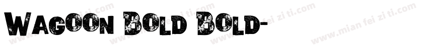 Wagoon Bold Bold字体转换